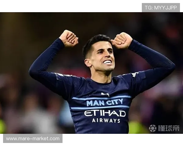 坎塞洛进攻创造力持续提升，边路策应表现稳健